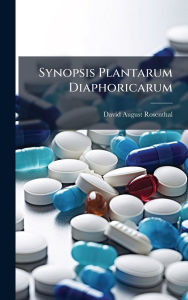 Title: Synopsis Plantarum Diaphoricarum, Author: David August Rosenthal