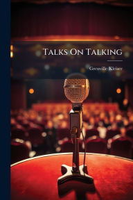 Title: Talks On Talking, Author: Grenville Kleiser