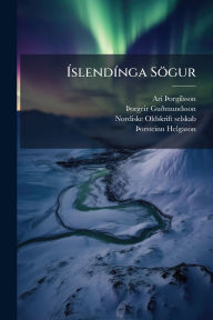 Title: ï¿½slendï¿½-nga Sï¿½gur, Author: Ari ïžorgilsson