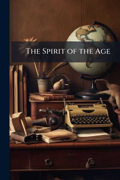 The Spirit of the Age