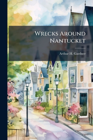 Wrecks Around Nantucket
