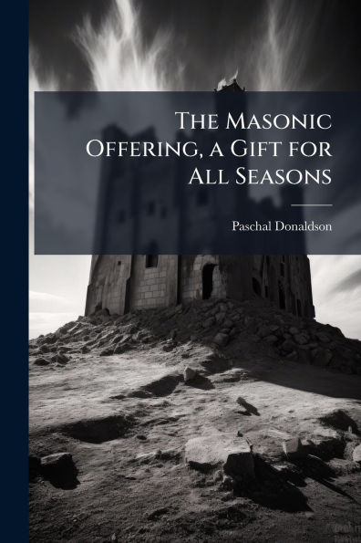 The Masonic Offering, a Gift for All Seasons
