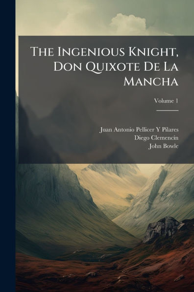 The Ingenious Knight, Don Quixote De La Mancha