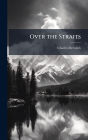 Over the Straits