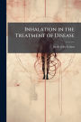 Inhalation in the Treatment of Disease