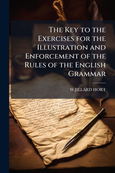 the Key to Exercises for Illustration and Enforcement of Rules English Grammar