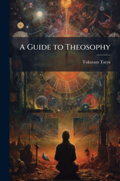 A Guide to Theosophy