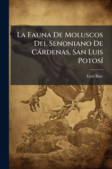 La Fauna De Moluscos Del Senoniano De Cï¿½rdenas, San Luis Potosï¿½-