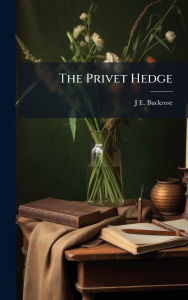 Title: The Privet Hedge, Author: J E Buckrose