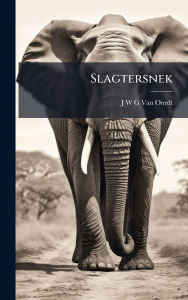 Title: Slagtersnek, Author: J W G Van Oordt