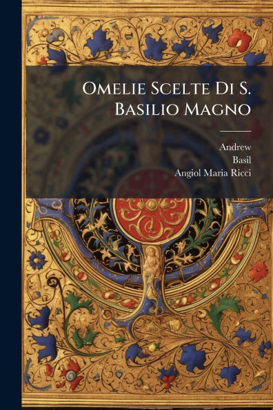 Omelie Scelte Di S. Basilio Magno