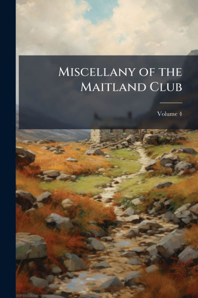 Miscellany of the Maitland Club