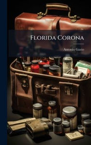Title: Florida Corona, Author: Antonio Gazio