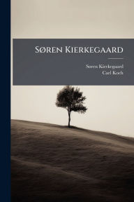 Title: Sï¿½, ren Kierkegaard, Author: Sï Ren Kierkegaard