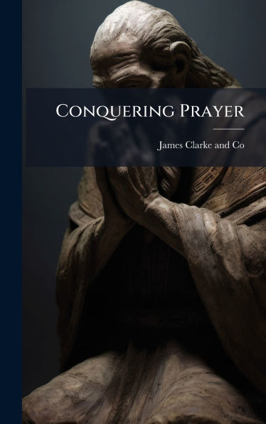 Conquering Prayer