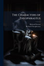The Characters of Theophrastus