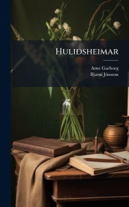 Title: HuliÃ°sheimar, Author: Arne Garborg