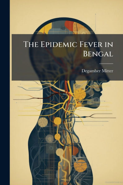 The Epidemic Fever Bengal