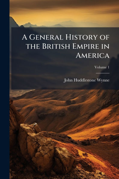 A General History of the British Empire America