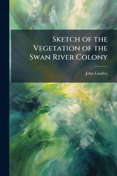 Sketch of the Vegetation Swan River Colony