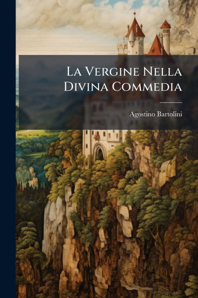 La Vergine Nella Divina Commedia