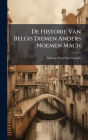 De Historie Van Belgis Diemen Anders Noemen Mach
