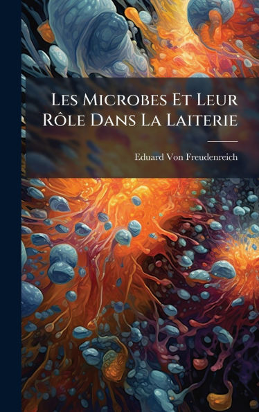 Les Microbes Et Leur RÃ¿Â´le Dans La Laiterie