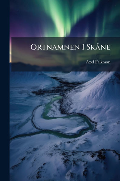 Ortnamnen I SkÃ¯Â¿Â½ ne