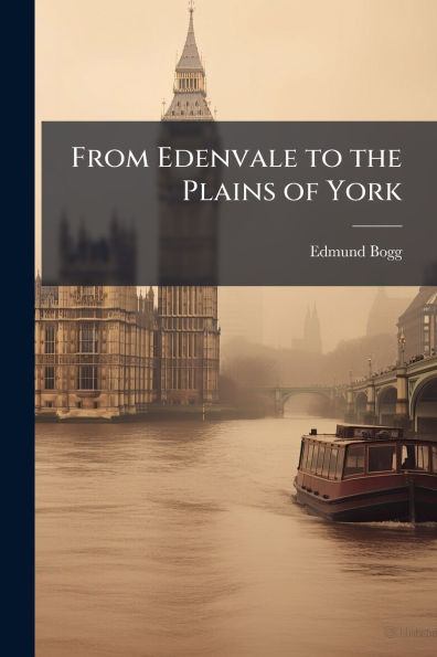 From Edenvale to the Plains of York
