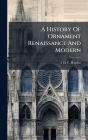 A History Of Ornament Renaissance And Modern