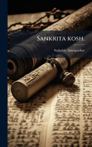 Title: Sankrita kosh., Author: Sadashiv Amrapurkar