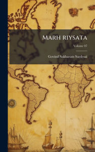 Title: Marh riysata, Author: Govind Sakharam SarDesai