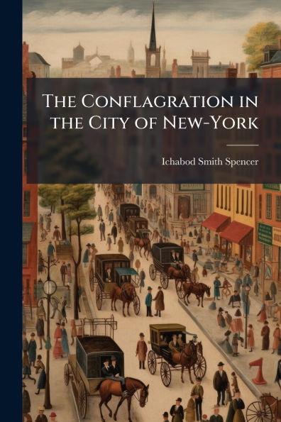 the Conflagration City of New-York