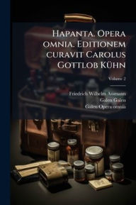 Title: Hapanta. Opera omnia. Editionem curavit Carolus Gottlob KÃ¯Â¿Â½1/4hn, Author: Friedrich Wilhelm Assmann