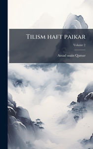 Title: Tilism haft paikar, Author: Amad Usain Qamar