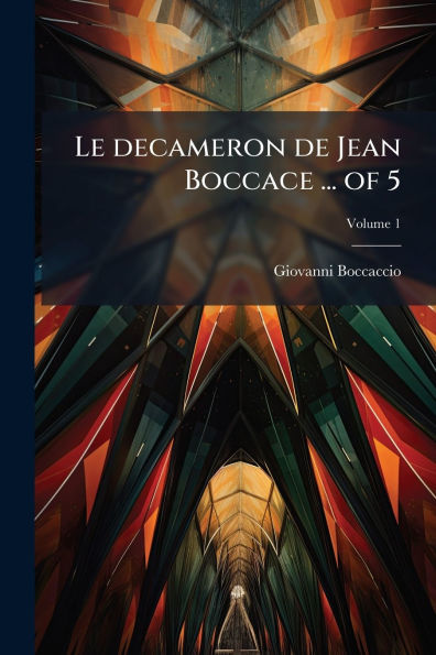 Le decameron de Jean Boccace ... of 5
