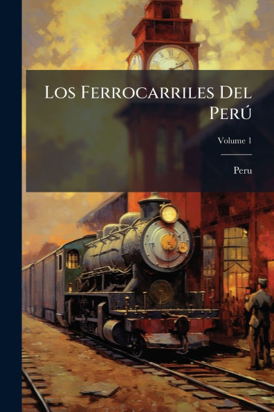 Los Ferrocarriles Del PerÃ°