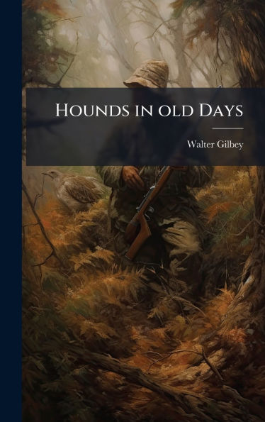 Hounds in old Days