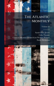 Title: The Atlantic Monthly, Author: Sarah Orne Jewett