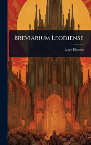 Title: Breviarium Leodiense, Author: Liïge Diocese