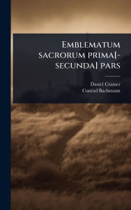 Title: Emblematum sacrorum prima[-secunda] pars, Author: Daniel Cramer