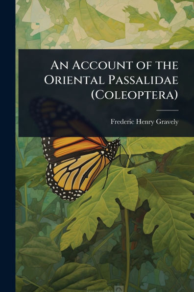 An Account of the Oriental Passalidae (Coleoptera)