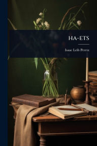 Title: ha-ets, Author: Isaac Leib Peretz