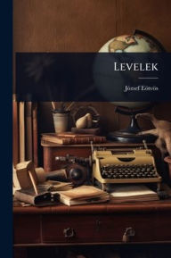 Title: Levelek, Author: Jï3zsef Eïtvïs