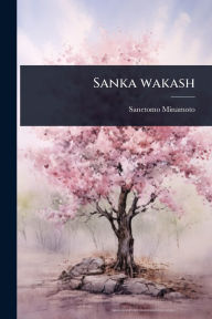 Title: Sanka wakash, Author: Sanetomo Minamoto