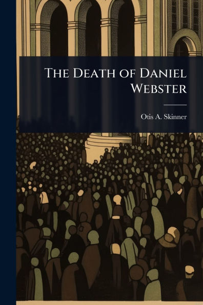 The Death of Daniel Webster