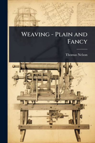 Weaving - Plain and Fancy