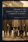 Hunnicutt's Agriculture for the Common Schools