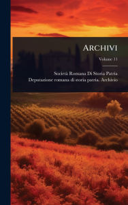 Title: Archivi, Author: Societï Romana Di Storia Patria