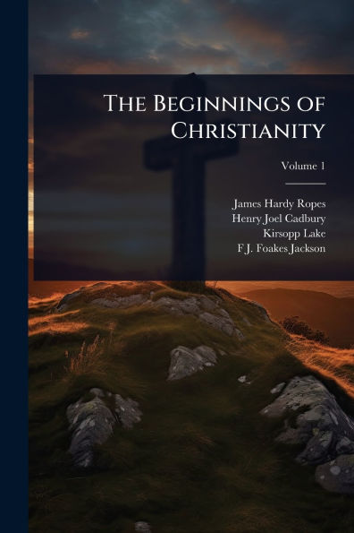 The Beginnings of Christianity
